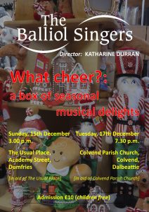 Poster for Balliol Singers Christmas Concert Sun 15th December 2024 at 3pm The Usual Place Academy Street Dumfries DG1 1BZ